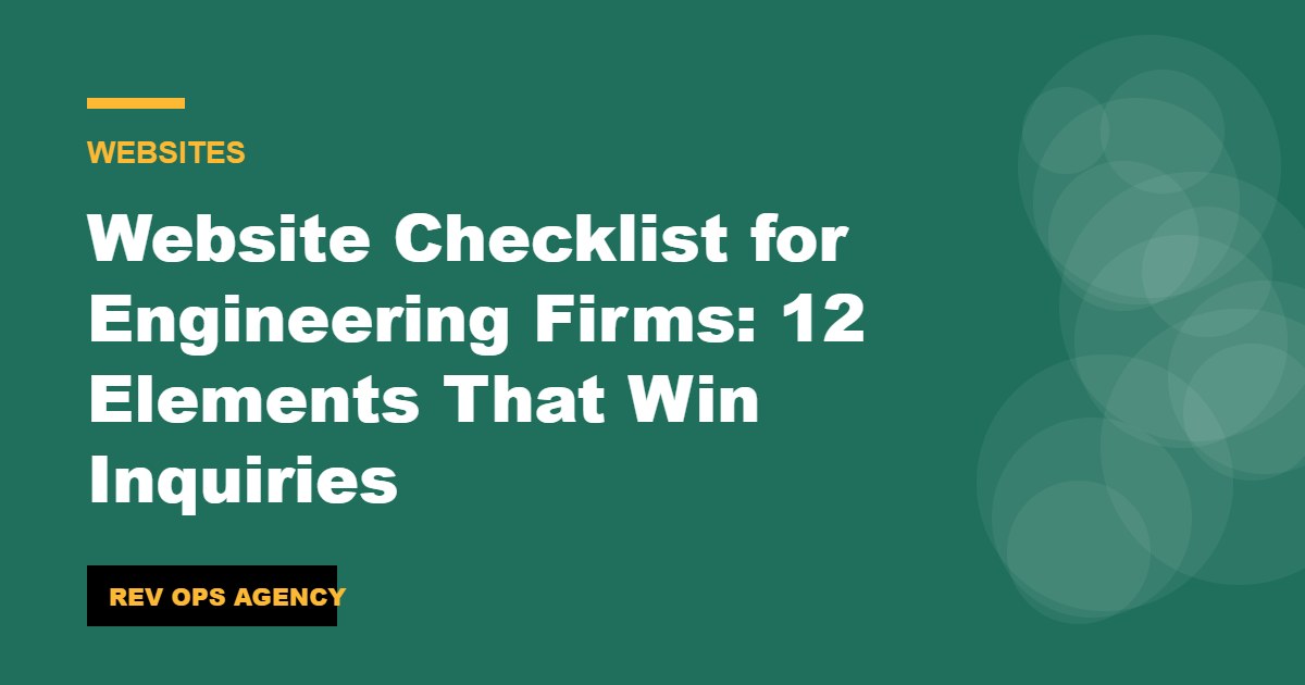 Website Checklist for Engineering Firms: 12 Elements That Win Inquiries